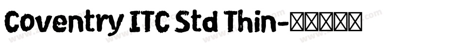 Coventry ITC Std Thin字体转换